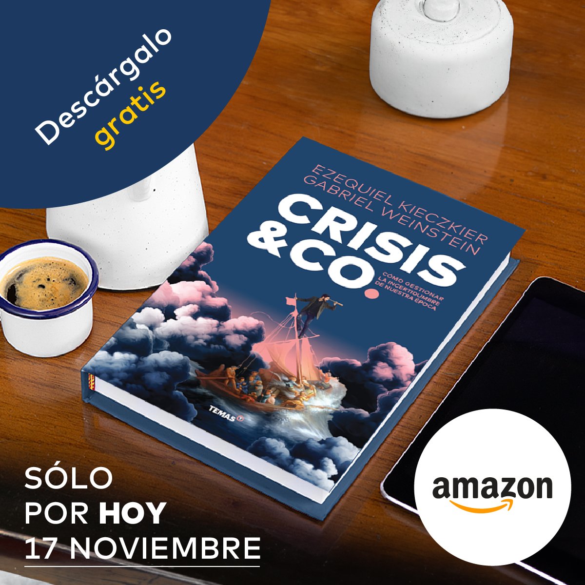 temaseditorial's tweet photo. Sólo POR HOY 17/11 podrás descargar GRATIS en AMAZON el nuevo 📷#libro CRISIS &amp; CO. "Cómo gestionar la incertidumbre de nuestra época” de Ezequiel Kieczkier y Gabriel Weinstein, socios de Olivia
DESCÁRGALO GRATIS AQUÍ
👇🏽
https://t.co/J5jPU1WHNu https://t.co/kDwktRk1j1