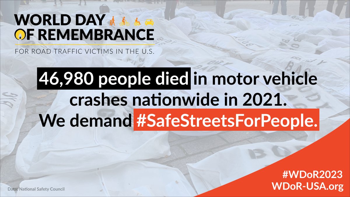World Day of Remembrance is when we raise our voices & stand for change. One death is too many. 46,000 is a crisis. It’s time to Remember, Support and ACT to build a #SafeSystem where no one must risk their life to get to where they’re going. #WDoR2023 wdor-usa.org