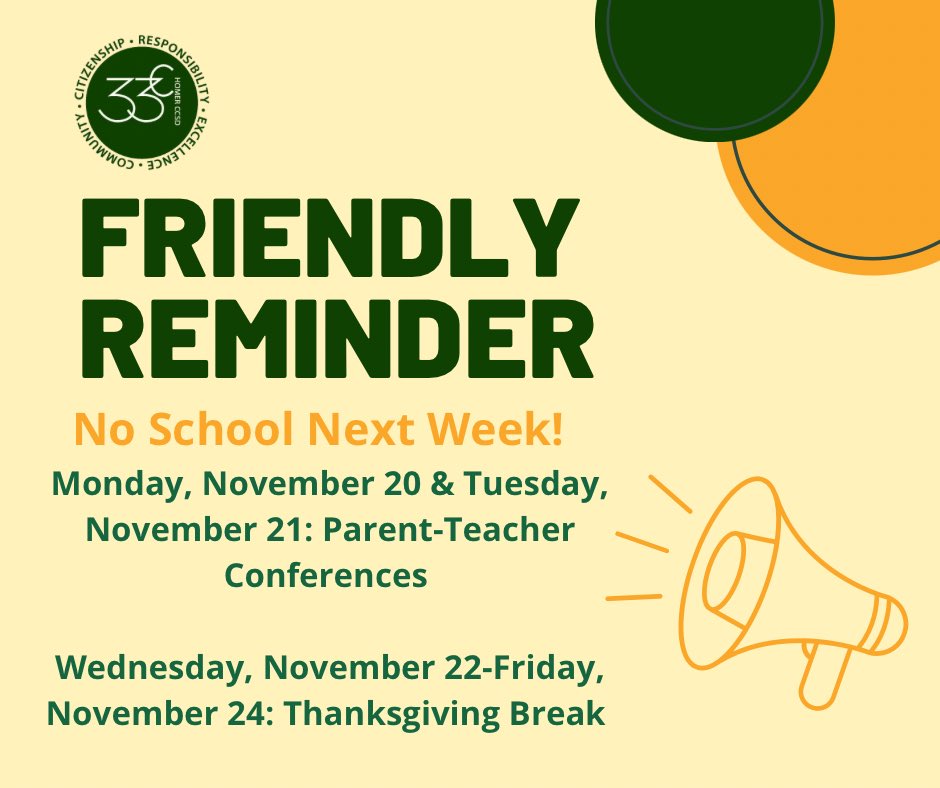 Friendly reminder: no school next week! Enjoy the break! #homer33c #every33cdaycounts