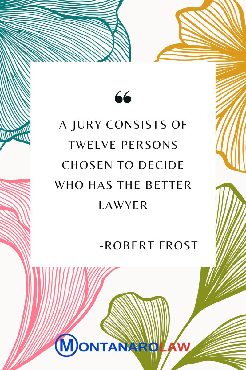 In the courtroom, your choice of a lawyer matters. Choose MontanaroLaw for the best legal representation. Call today! #JuryDecision #LawyerMatters #MontanaroLaw #RobertFrostQuote #ChooseTheBest #RobertFrost #Quote 

(516)809-7735
montanarolaw.com
info@montanarolaw.com