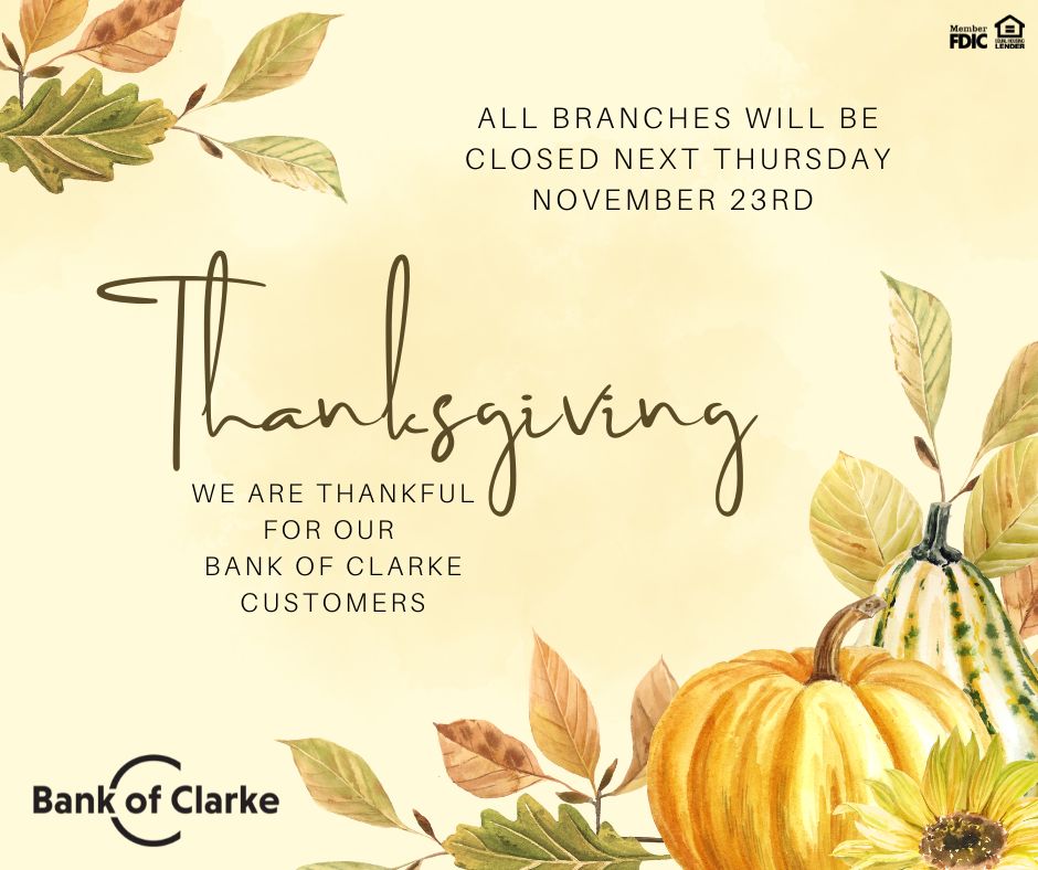 BankofClarke's tweet photo. Just a friendly reminder that this coming Thursday November 23rd, all branches will be closed for the Thanksgiving holiday! #Buildinglifelongrelationships https://t.co/JtfON6pj8P