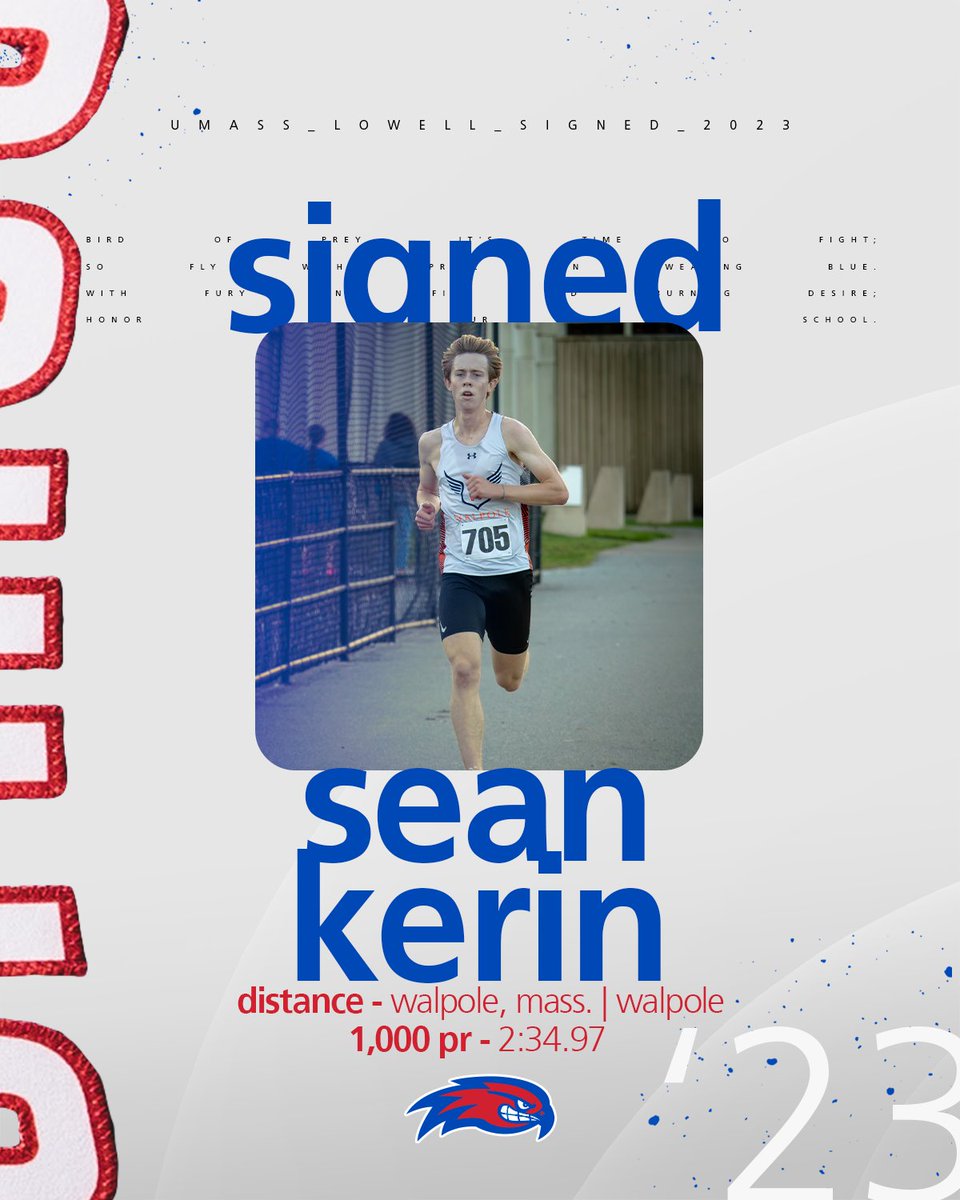 New signee+Friday=😁

We are ELATED to introduce our newest signee, Sean Kerin! Sean is a distance runner from Walpole and has a PR of 2:34.97 in the 1,000! He also earned himself a top-three finish at the MIAA D3 State Championships! Welcome to Lowell, Sean!

#UnitedInBlue