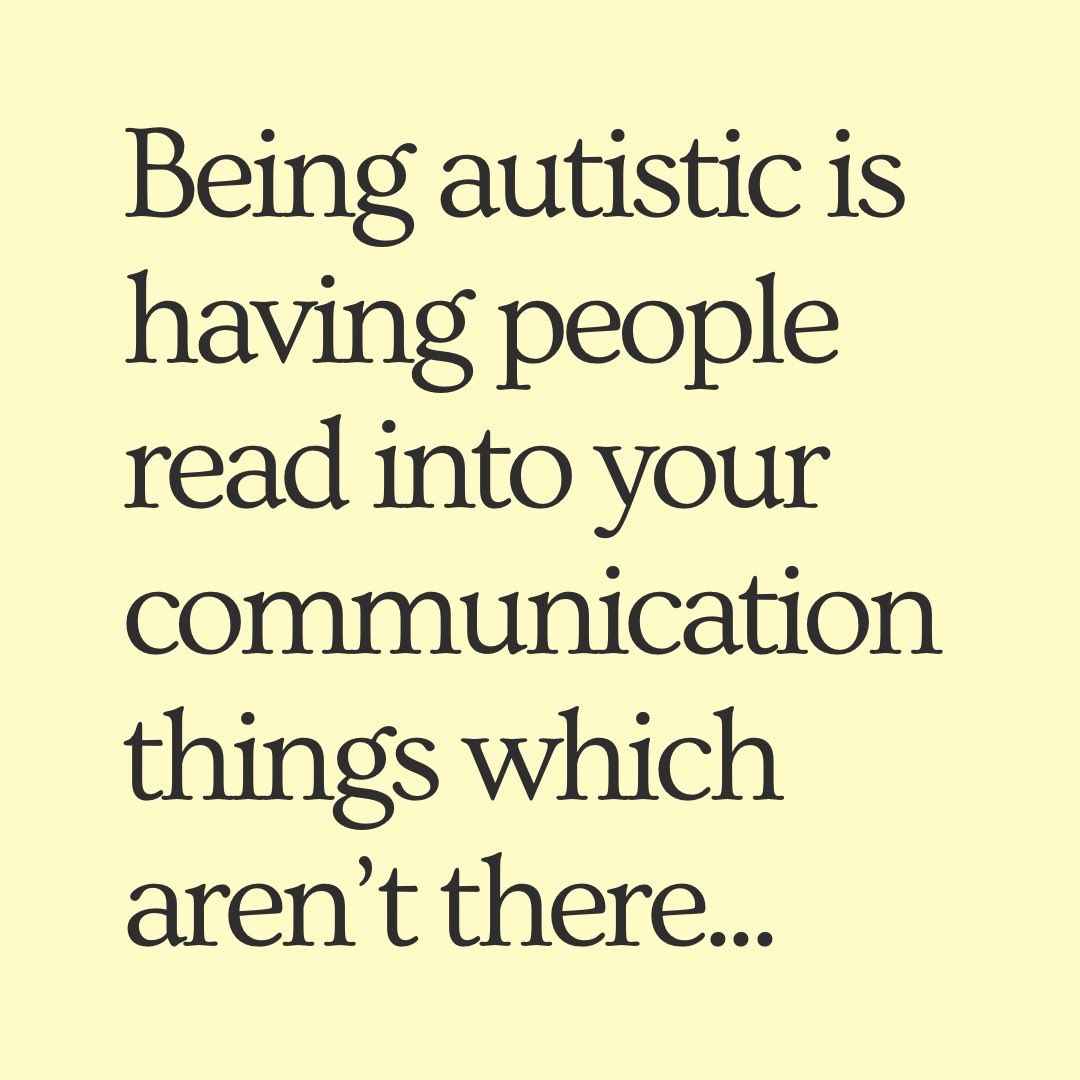 Being autistic is having people read into your communication things which aren’t there…

#Autistic #ActuallyAutistic #Autism
#Neurodivergent
#AutismAcceptance
#MentalHealth 
#Disability