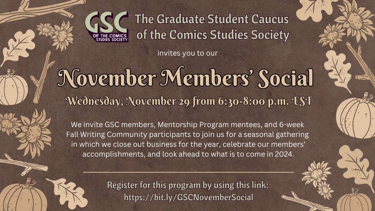 GSC_CSS's tweet photo. To help kick off holiday season, the GSC cordially invites our GSC members, mentorship program mentees, and writing group participants to a ✨ November Members' Social ✨ on Wednesday, November 29 from 6:30 - 8:00 p.m. EST. 

Register at: https://t.co/Hrj90f7Etp https://t.co/WtnAwyiGCi