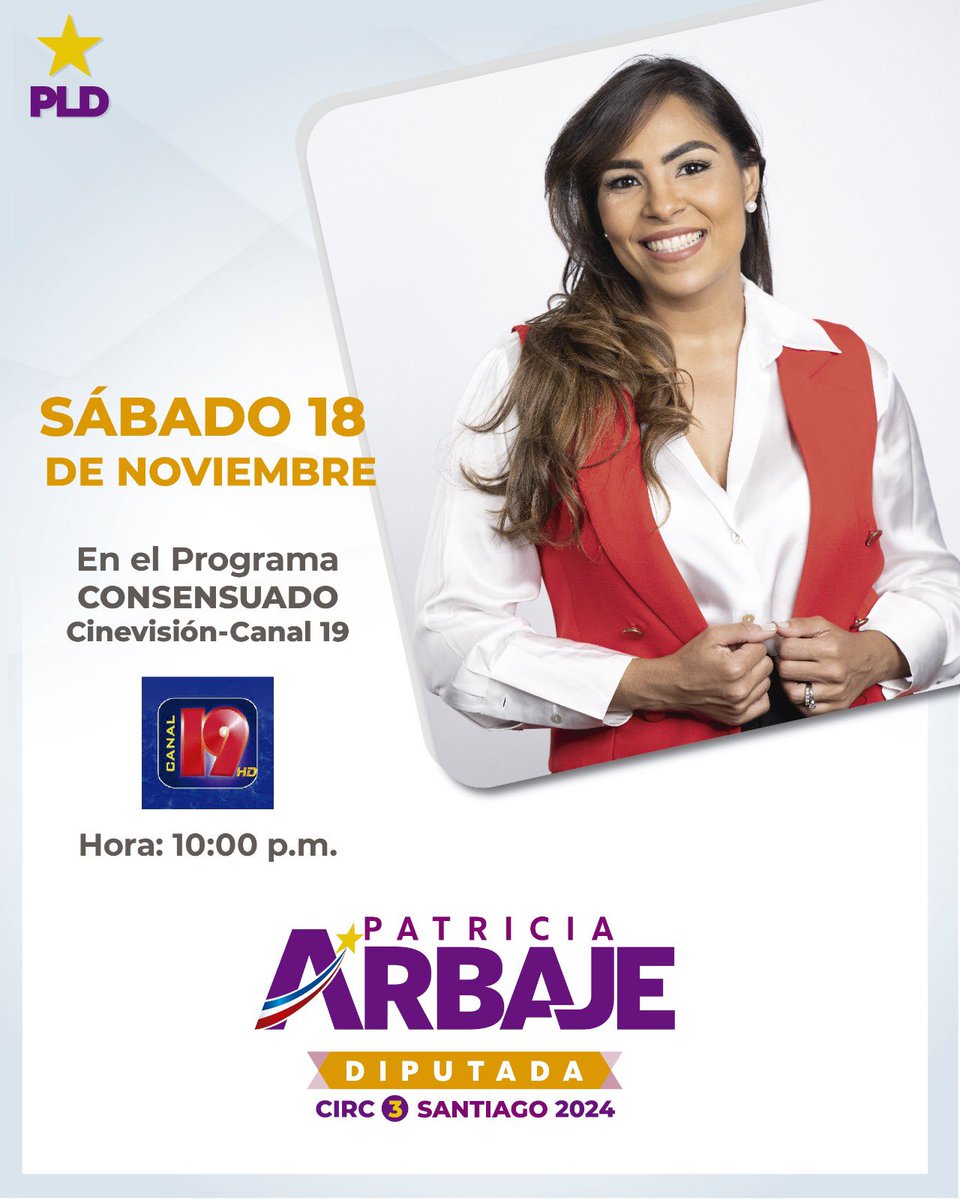 PatriciArbaje's tweet photo. Este sábado 1️⃣8️⃣ de noviembre, Patricia Arbaje, candidata a diputada por la #Circ3 de Santiago, continúa presentando su propuesta al electorado de esta provincia.   

Programa: Consensuado
📺 Cinevisión Canal 19
⏰10:00 p.m. 

#PatriciaDiputada #VolvamosAConfiar https://t.co/dKZy1YLPY2