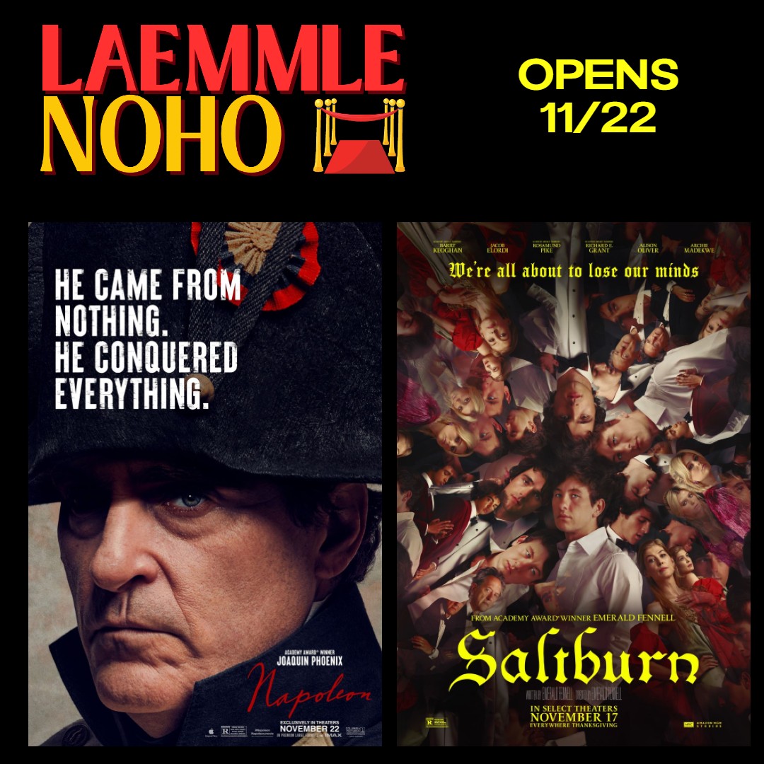 This week at Laemmle NoHo! Friday 11/17 - Thursday 11/23 #HungerGames #Marvels #BeyondAggressives #HowToRuinTheHolidays #Holdovers #MAyDecember #NextGoalWins #Napoleon #Saltburn Tickets at: laemmle.com/noho