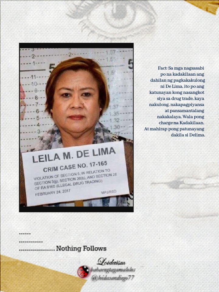 loidasandiego77's tweet photo. Fact: Sa mga nagsasabi po na kadakilaan ang dahilan ng pagkakakulong ni De Lima, ito po ang katunayan kong nasangkot siya sa drug trade, kaya nakulong, nakapagpiyansa at pansamantalang nakakalaya. Wala pong charge na Kadakilaan. At mahirap pong patunayang dakila si Delima. https://t.co/G4s8COlQWh