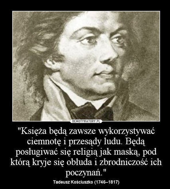 Polska nigdy nie będzie oazą wolności i przykładem cudu gospodarczego, póki ma na utrzymaniu PASOŻYTA, jakim jest rzymskokatolicki kler, wiecznie domagający się od polskiego podatnika danin.
#CzarnaMafia