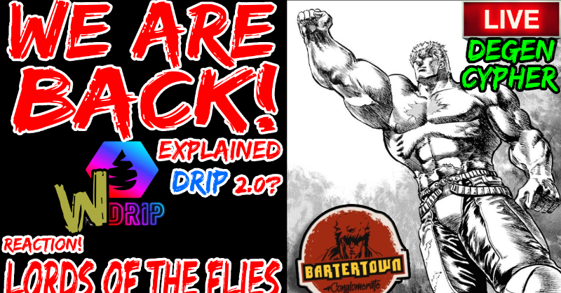 BartertownC's tweet photo. DRIP NETWORK IS BACK! WDRIP EXPLAINED DRIP 2.0? & THE LORDS OF THE FLIES REACTION #DEGENCYPHER
@dripcommunity
Tap in with us live here : https://t.co/ResJrFj4Qh