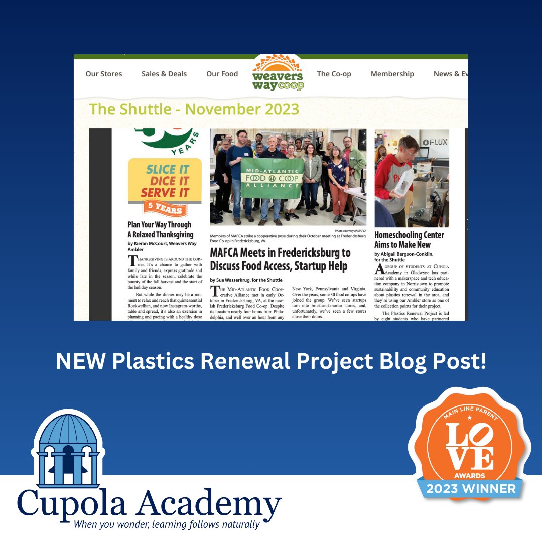 New Plastics Renewal Project Blog Post! We were featured in the Weavers Way Co-op Newsletter! cupolaacademy.org/plastic-renewa…