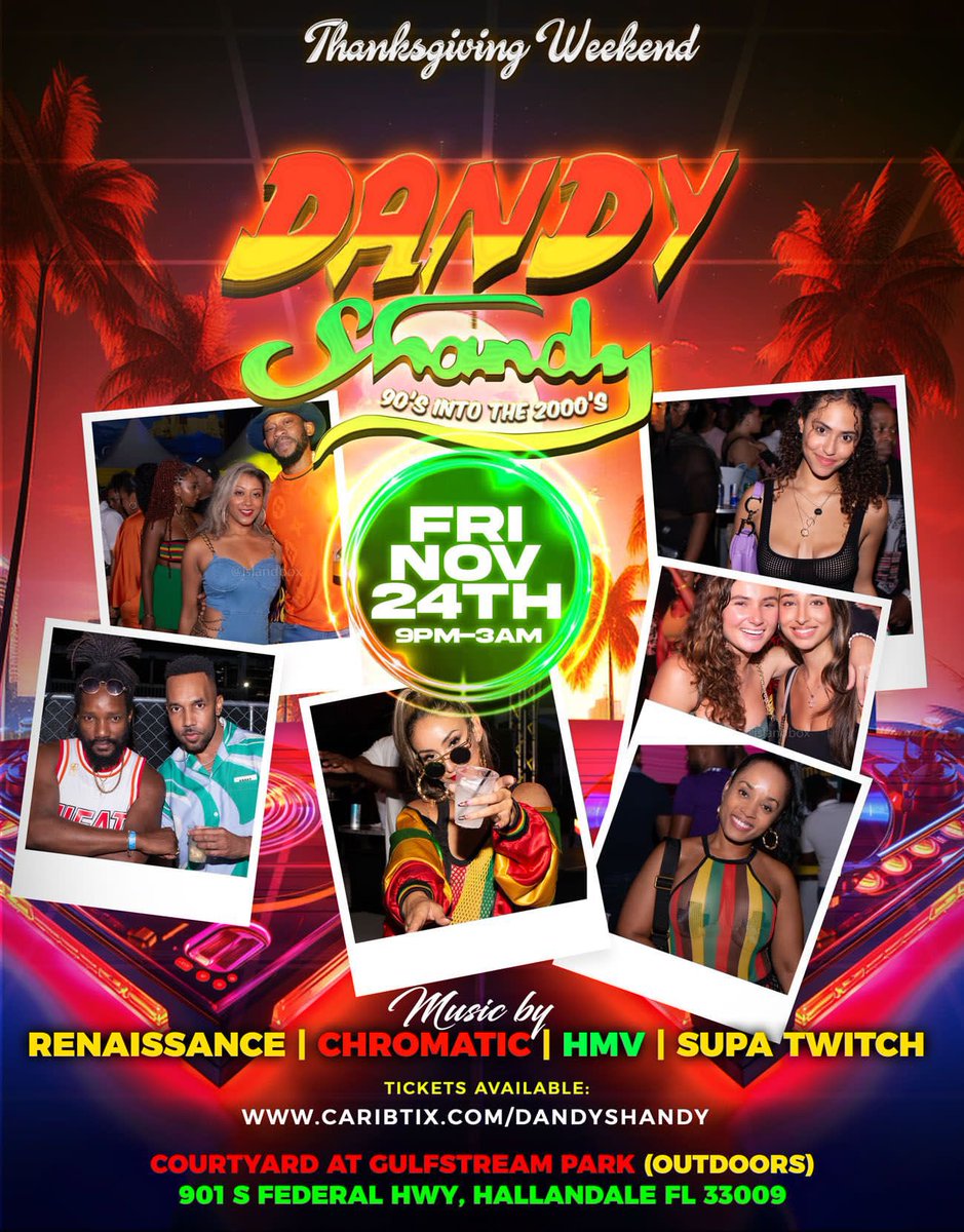 Caribtix.com/dandyshandy  👈🏾GET TIX DEH SO NOW .  Dandy Shandy THIS FRIDAY #90’sParty #90’sMusic #2000’s  OUTDOOR AT GULFSTREAM PARK
