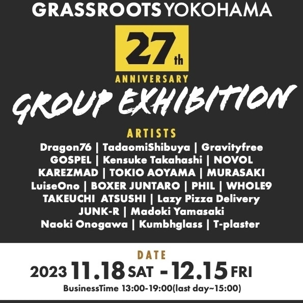 GrassRootsSama's tweet photo. 2023. 11.18sat - 12.15fri
▼Artists
@dragon76art
@tadaomishibuya
@Gravityfree_
gospel
@NOVOLZE
@karezmad
@studiomurasaki
@luiseono
@BOXERjuntaro
phil
@WHOLE9_w9
@madoki_yamasaki
@NaokiOnogawa
@kumbhglass
@JunkR045
@Tplaster_Craft
@GardenGroveMSC
@PabstJapan https://t.co/oCJZjJNEM4