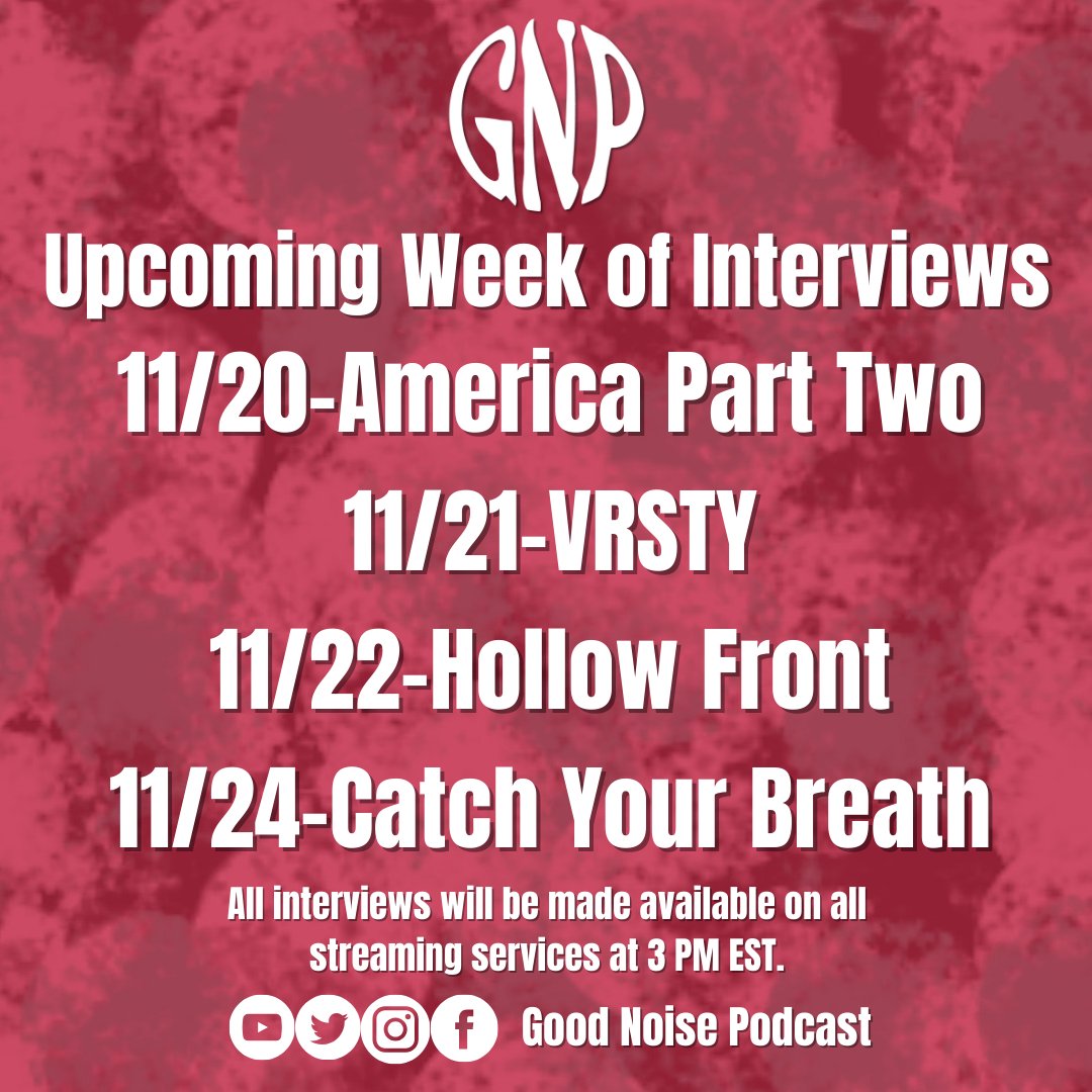 good_noise_cast's tweet image. Schedule for this upcoming week:

All interviews will be made available on all streaming services at 3 PM EST!

11/20-@AmericaPartTwo 
11/21-@vrsty_nyc 
11/22-@hollowfrontband 
11/24-@CYB_TX