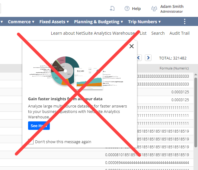 SuiteAdvanced's tweet photo. Say goodbye to these annoying tooltips in #NetSuite:
- NetSuite Analytics Warehouse guide
- "Did you know?" modal on global search results
- "Welcome to the Import Assistant" modal on the CSV Import Assistant
- File Drag and Drop bundle guide

#NewFeature
#SuiteAdvanced https://t.co/yds62D1naa