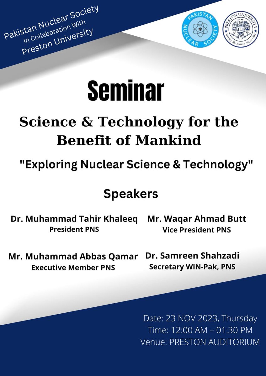 NuclearPakistan's tweet photo. You guys are cordially invited to attend the exclusive seminar on topic of "Science and Technology for  Benefit of Mankind " 
Come and grab the golden opportunity of exploring Nuclear science ad Technology with our prestigious speakers.
Regards :  Pakistan Nuclear Society https://t.co/9JHsO2Xvod