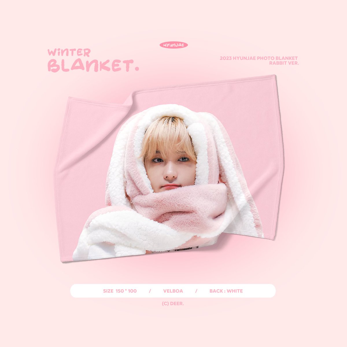 ⊹ 
2023 HYUNJAE PHOTO BLANKET

GAKURAN ver.
RABBIT ver.

▫️11/18~11/25 23:59
▫️12/4 이후 배송
bit.ly/deerwinter

RT추첨 한분 께 포토담요를 드립니다✨️
#더보이즈 #현재 #THEBOYZ #HYUNJAE