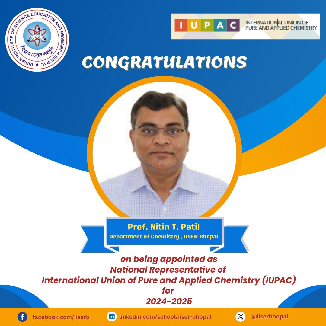 IISER Bhopal (@iiserbhopal) on Twitter photo Congratulations ! Prof. Nitin T. Patil, Department of Chemistry, IISER Bhopal on being appointed as the National Representative of IUPAC for 2024-2025.
<a href="/EduMinOfIndia/">Ministry of Education</a> <a href="/IndiaDST/">DSTIndia</a> <a href="/serbonline/">SERB</a> <a href="/IUPAC/">IUPAC</a> <a href="/chm_iiserb/">Dept of Chemistry, IISER Bhopal</a> <a href="/NitinPatil_1975/">Nitin T. Patil</a>
#Congratulations #IUPACRepresentative #iiserbhopal Congratulations ! Prof. Nitin T. Patil, Department of Chemistry, IISER Bhopal on being appointed as the National Representative of IUPAC for 2024-2025.
<a href="/EduMinOfIndia/">Ministry of Education</a> <a href="/IndiaDST/">DSTIndia</a> <a href="/serbonline/">SERB</a> <a href="/IUPAC/">IUPAC</a> <a href="/chm_iiserb/">Dept of Chemistry, IISER Bhopal</a> <a href="/NitinPatil_1975/">Nitin T. Patil</a>
#Congratulations #IUPACRepresentative #iiserbhopal