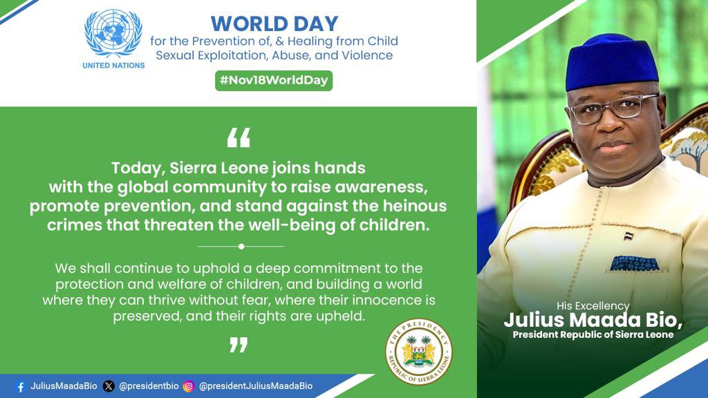 On the @UN “World Day for the Prevention of and Healing from Child Sexual Exploitation, Abuse, and Violence”, Sierra Leone joins hands with the global community to raise awareness, promote prevention, and stand against the heinous crimes that threaten the well-being of our…