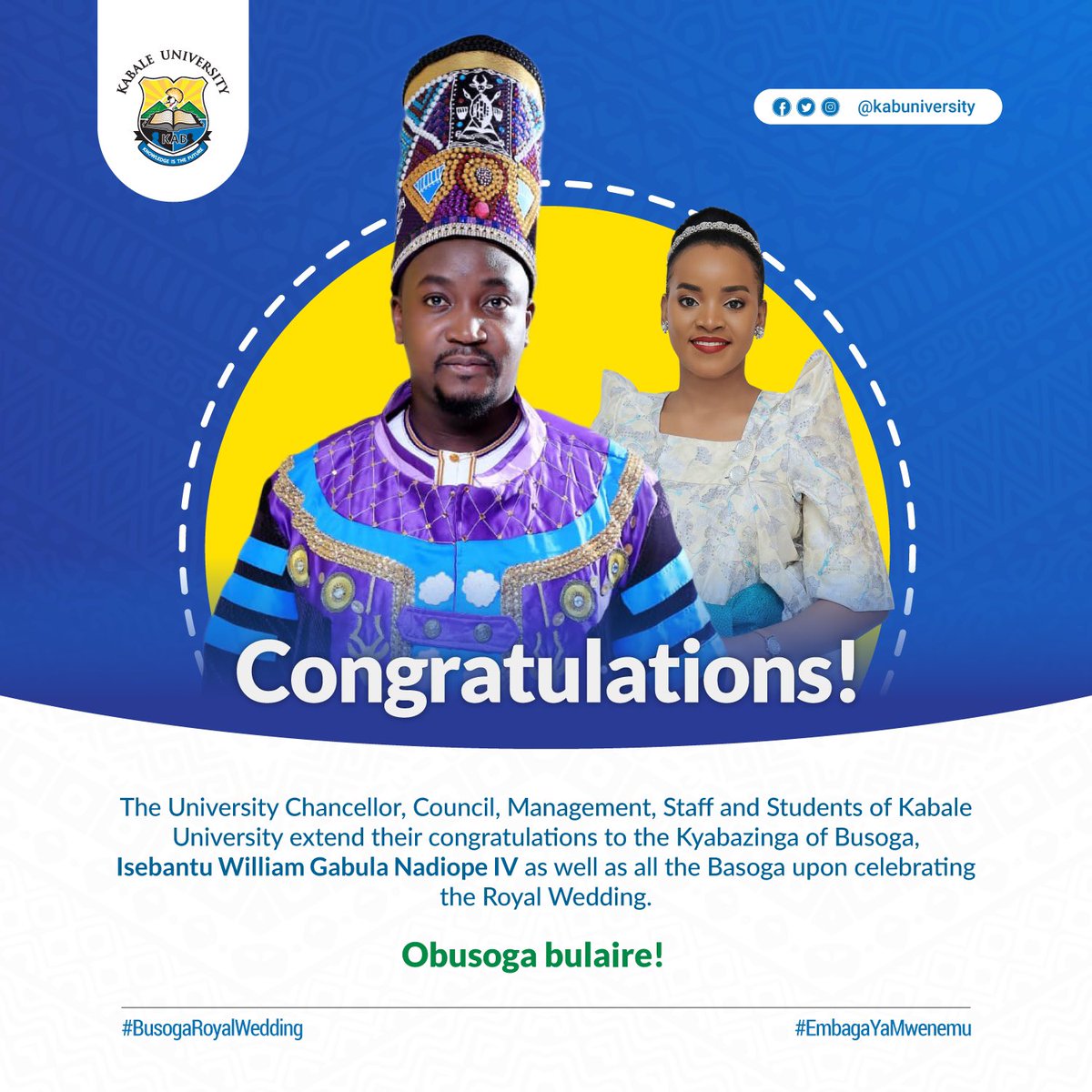 Congratulations to King Nadiope IV, the Kyabazinga of Busoga Kingdom and the Inebantu on your wedding. Wishing you joy and happiness. #BusogaRoyalWedding