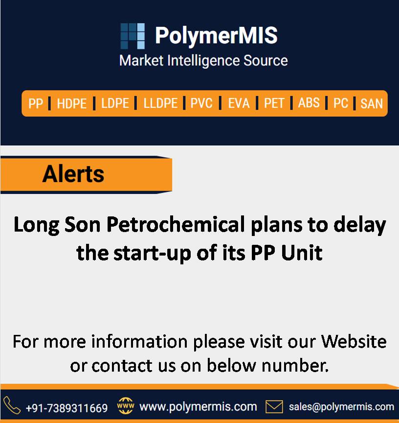 PolymerMIS's tweet image. Long Son Petrochemical plans to delay the start-up of its PP Unit

For more news and company offers Contact Us at:-
polymermis.com
Email:- sales@polymermis.com
Phone:-+91-731-4068185
Mobile:-+91-7389311669

 #petrochemicalindustry #petrochemicalnews #longson