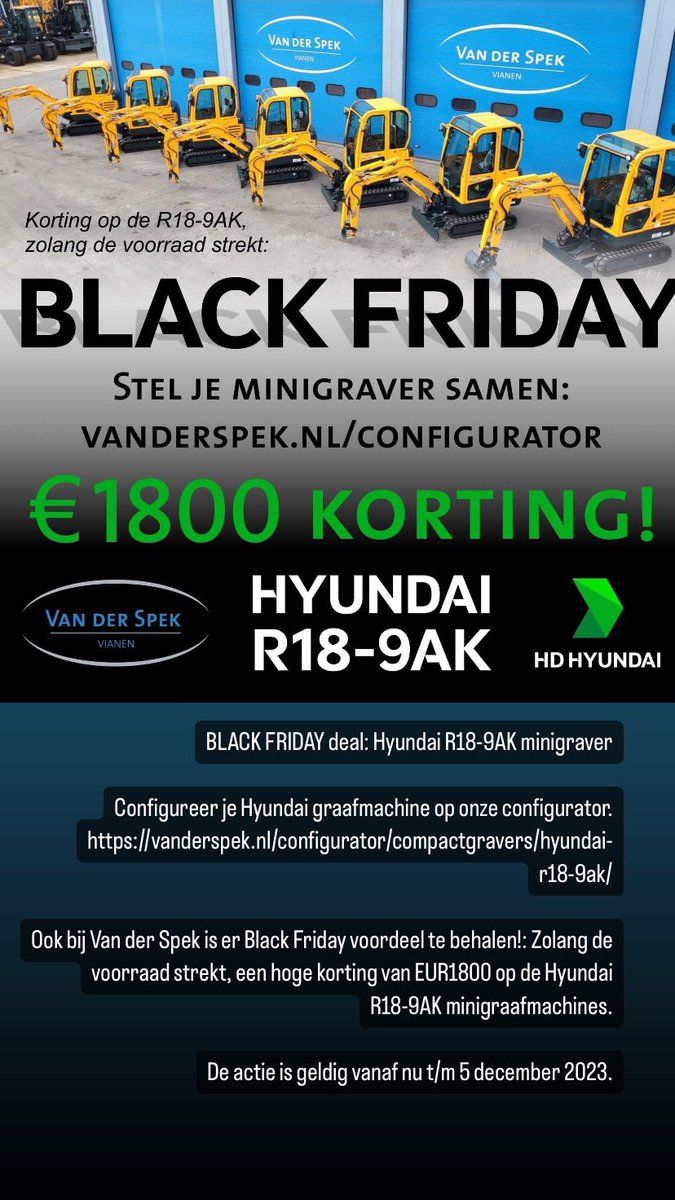 BLACK FRIDAY deal: Hyundai R18-9AK minigraver

vanderspek.nl/configurator/c…

Ook bij Van der Spek is er Black Friday voordeel te behalen!: Zolang de voorraad strekt, een hoge korting van EUR1800 op de Hyundai R18-9AK minigraafmachines.

De actie is geldig vanaf nu t/m 5 december 2023.