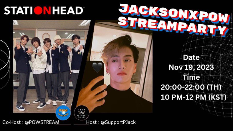 POWSTREAMS's tweet photo. #JACKSONxPOWStreamParty
PARTY STREAMING COLLABORATION ON @STATIONHEAD 💚

🗓 Nov 19, 2023
⏰ 8 PM - 10 PM (ICT)
⏰ 10 PM - 12 AM (KST)

Host : @SupportPJack 
Co-host : @POWSTREAMS 

#POW #파우 
#SupportPJack #JacksonWang @JacksonWang852 
#GOT7 @GOT7 @POW_grid https://t.co/BdLGcHGg0s