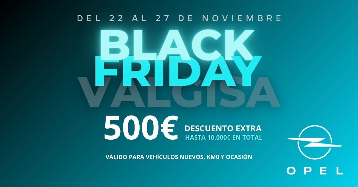 ⚫LLEGA EL 𝐁𝐋𝐀𝐂𝐊 𝐅𝐑𝐈𝐃𝐀𝐘 A VALGISA⚫
💶500€ de descuento EXTRA
📆Solo del 22 al 27 de noviembre
🚘Válido para vehículos Nuevos, Km0 y Ocasión