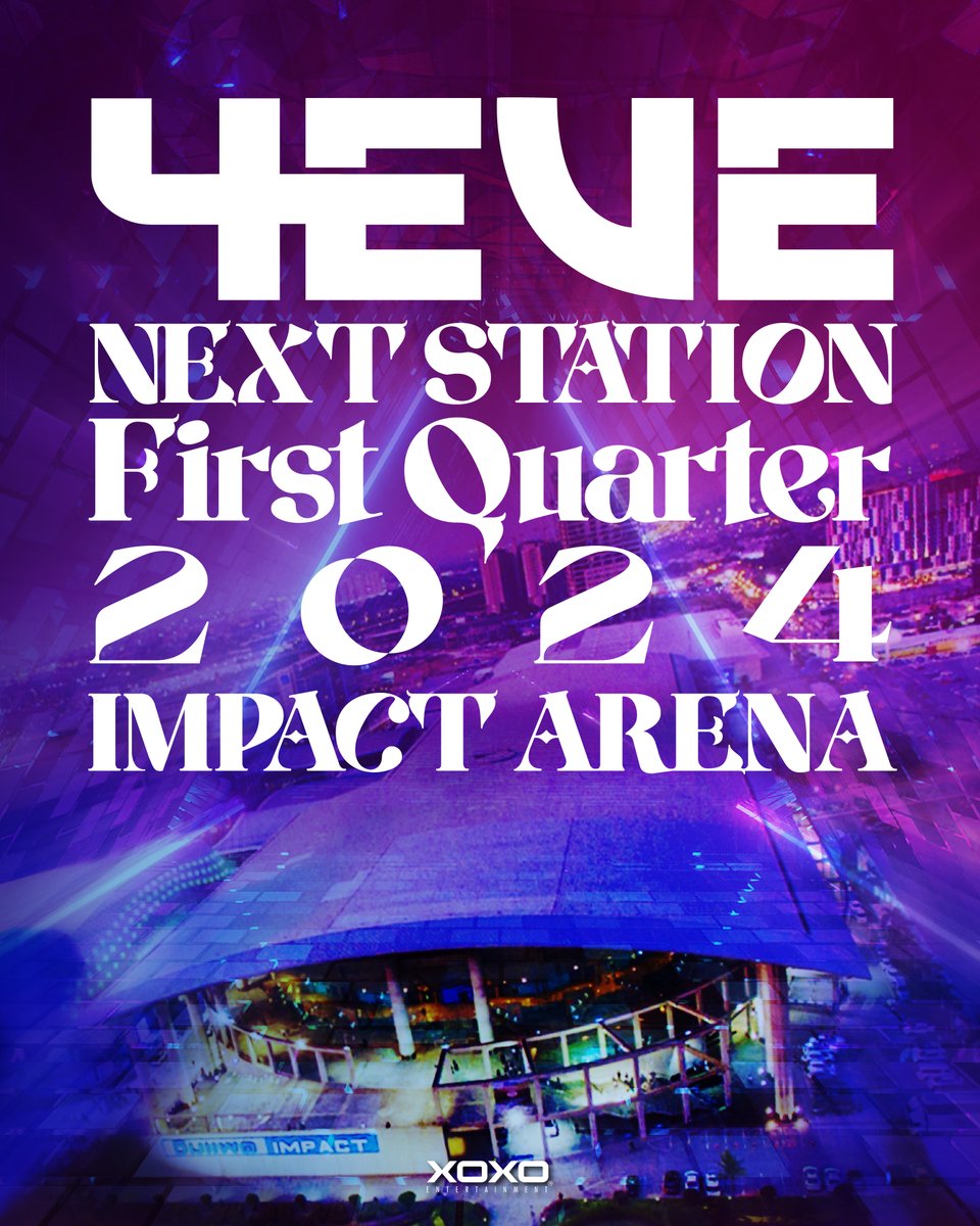 4eveOfficial's tweet photo. Next Station 
4EVE at IMPACT Arena

เปิดจำหน่ายบัตรในช่วงกลางเดือนธันวาคม 2566 
ราคาบัตรประมาณ 1,500 - 5,000 บาท 

ติดตามรายละเอียดเพิ่มเติมได้ที่ 4EVE Official 
ในช่วงเดือนธันวาคม 2566

#4EVE
#XOXOentertainment 
#TPOP https://t.co/ahWo5bZGU3