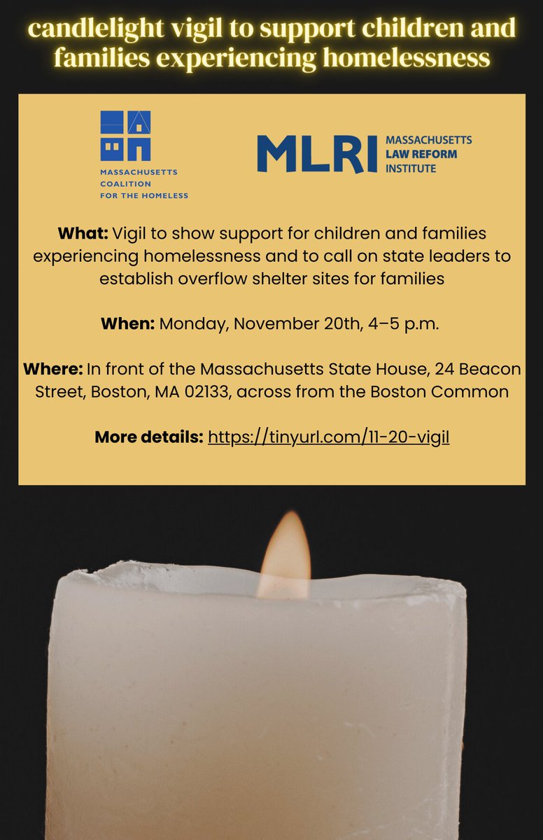 Join us this Monday, November 20, from 4 to 5 p.m. in front of the Massachusetts State House for a candlelight vigil organized by the Massachusetts Coalition for the Homeless, the Massachusetts Law Reform Institute, and allied organizations 🕯️