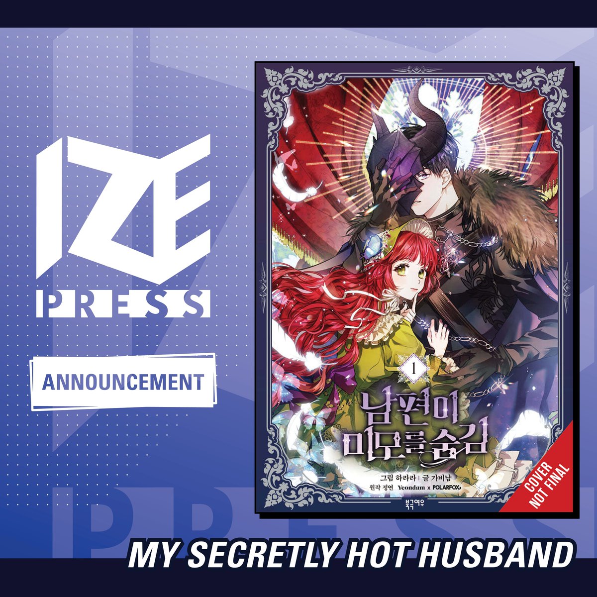 izepress's tweet photo. NEW SERIES ANNOUNCEMENT: My Secretly Hot Husband

Letitia's uncle sends her off to marry the infamous “Monster Lord” to fulfill an old debt. But once she arrives, her fear is quickly replaced by puzzlement. Why is her new husband so sweet, gentle and GORGEOUS?! https://t.co/58oBVAwApY