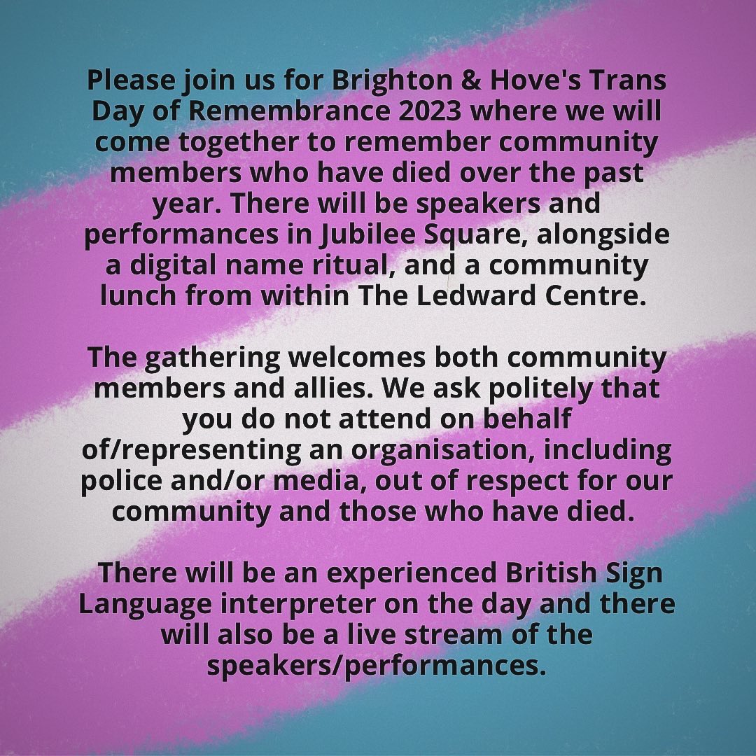 Please join us tomorrow at 11.30 am for Brighton & Hove’s Trans Day of Remembrance 2023 where we will come together to remember community members who have died over the past year. #transdayofremebrance #transawarenessweek