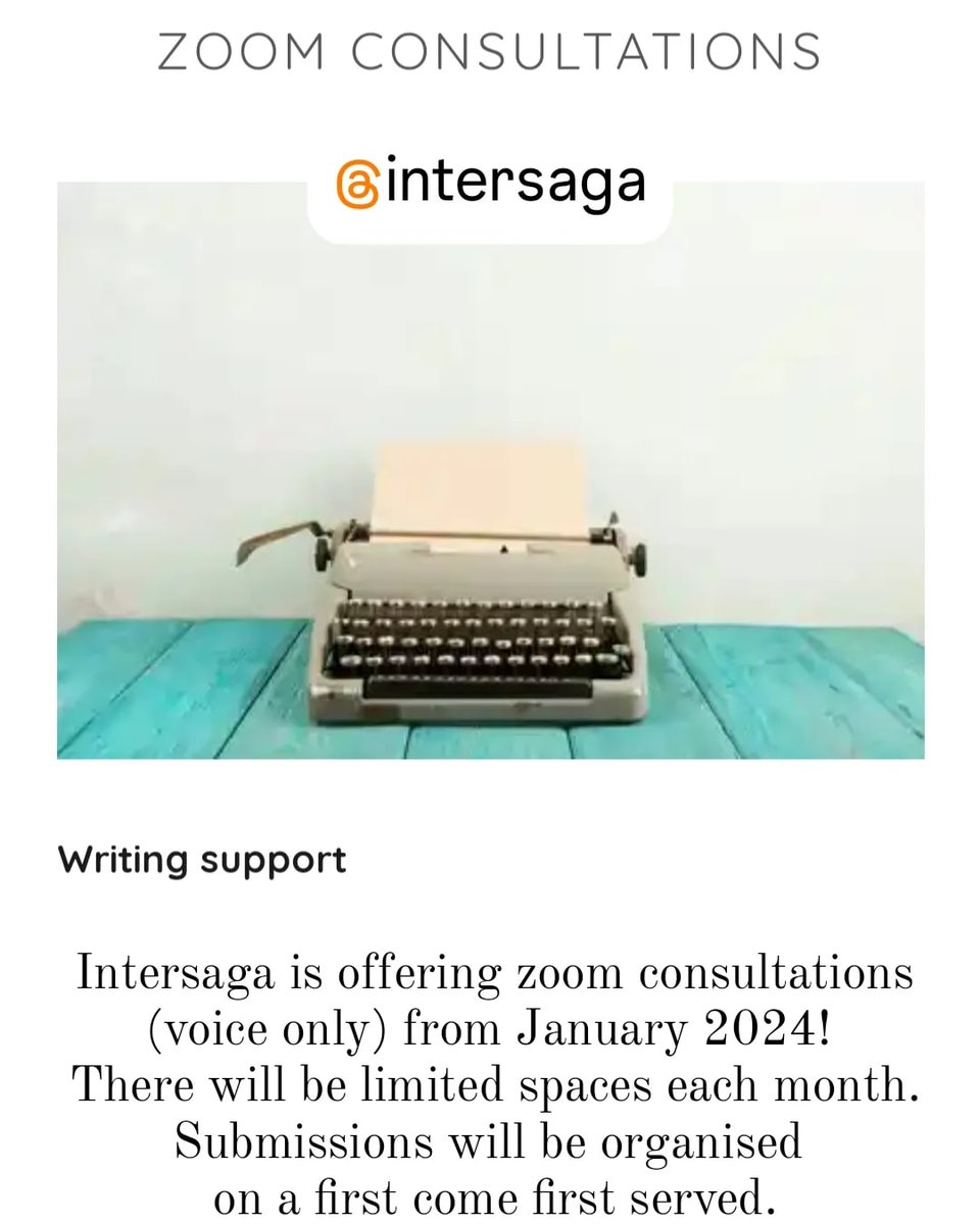 inter_saga's tweet image. Intersaga is offering zoom consultations (voice only) from January 2024. There will be limited spaces each month.
✍🏻📖📚✨✍🏻📖✨📚
Submissions will be organised on a first come first served.
Book on intersaga.co.uk 
#WritingCommunity #zoomconsultations #writingsupport