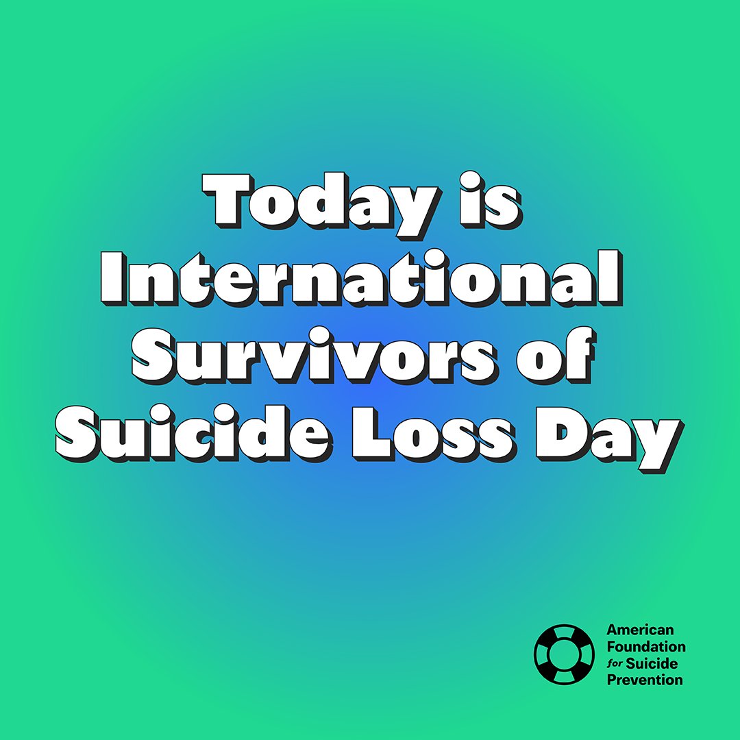 afspnational's tweet photo. It’s International Survivors of Suicide Loss Day.

#SurvivorDay is a time of unity, healing, and remembrance. Today, let us honor the resilience and strength of suicide loss survivors around the world.

If you’re looking to get involved, check out https://t.co/h1ZBUiFFsi. https://t.co/T7h2GtsZ0y
