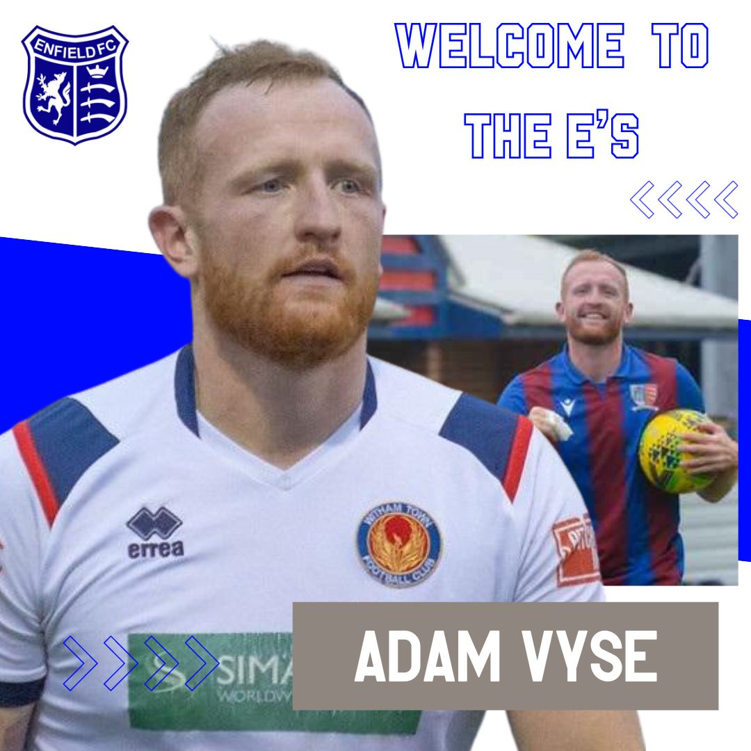 𝐖𝐄𝐋𝐂𝐎𝐌𝐄 𝐓𝐎 𝐓𝐇𝐄 𝐄’𝐒 

We are delighted to announce the signing of experienced striker Adam Vyse. 

Vysey has previously played for Witham Town, Basildon United and Maldon &amp; Tiptree and is available for selection for our game tomorrow. 

#OnlyOneEnfield