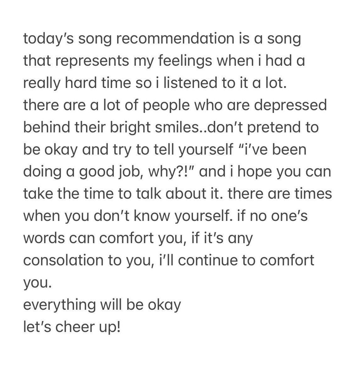 [231118] — 🐻

youtu.be/0q9Jj86x4Es?fe…

today’s song recommendation is a song that represents my feelings when i had a really hard time
[…] if no one’s words can comfort you, if it’s any consolation to you, i’ll continue to comfort you.
everything will be okay
let’s cheer up!