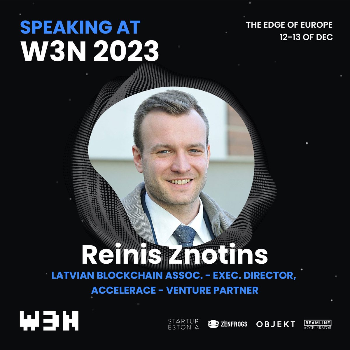 📢 W3N 2023 welcomes Reinis Znotins (@ReinisZnoo)
The Latvian Blockchain Association (LBAA) - Exec. Director, Accelerace  - Venture Partner

A dynamic figure in the blockchain world and a former MP of Latvia, Reinis's journey is a blend of public service and tech innovation.