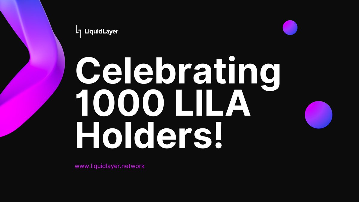 LiquidLayer_'s tweet photo. Celebrating $LILA first 1000 holders! Thank you for your support. 

Welcome to LiquidLayer. https://t.co/wqb5p9mTP5