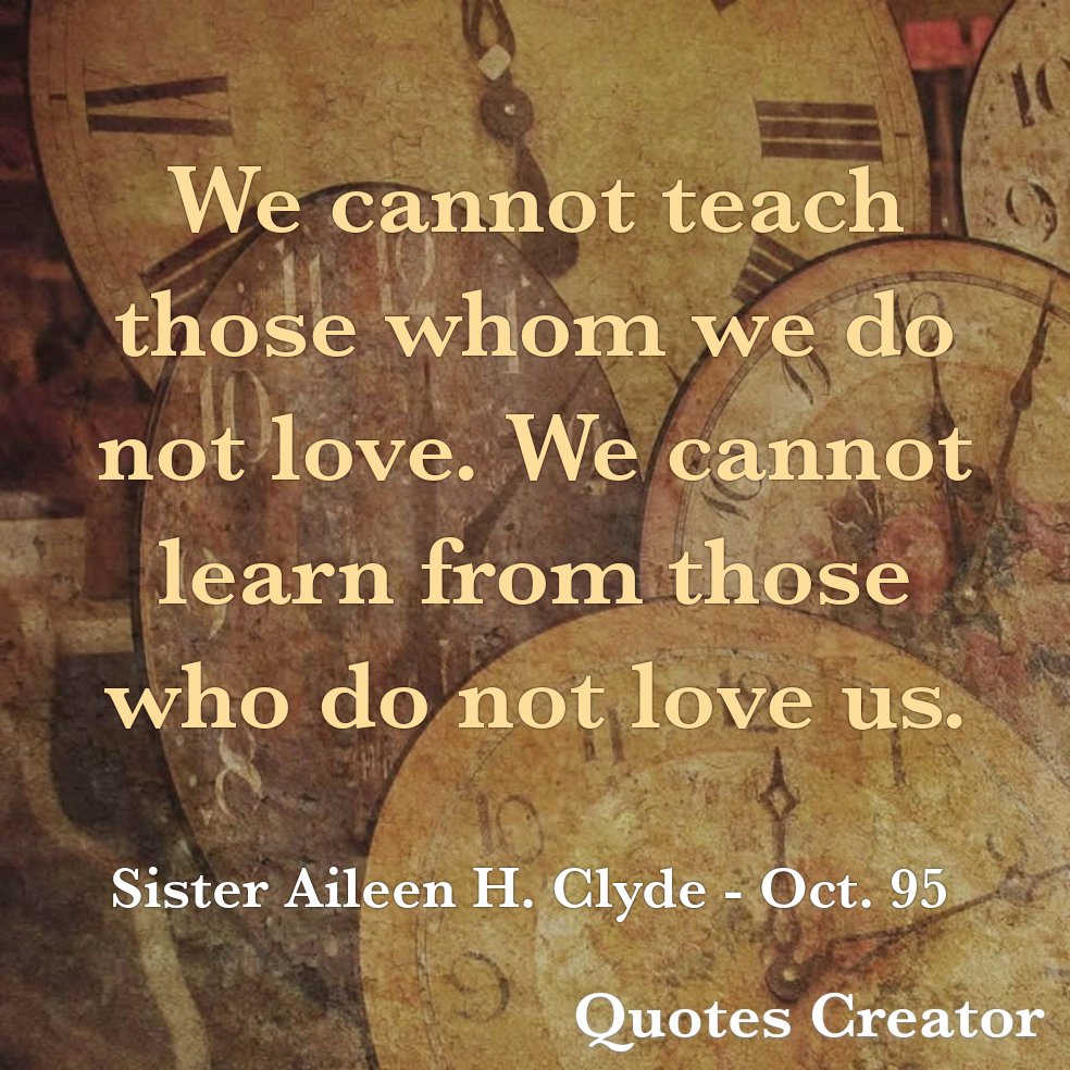BabyBackSaint's tweet photo. Love is a must for teaching. #LatterDaySaint #OnAJourney #TwitterStake #GeneralConference #GenConf #Oct95 #SisterClyde #Teaching #Learning https://t.co/iJinK6xYGo