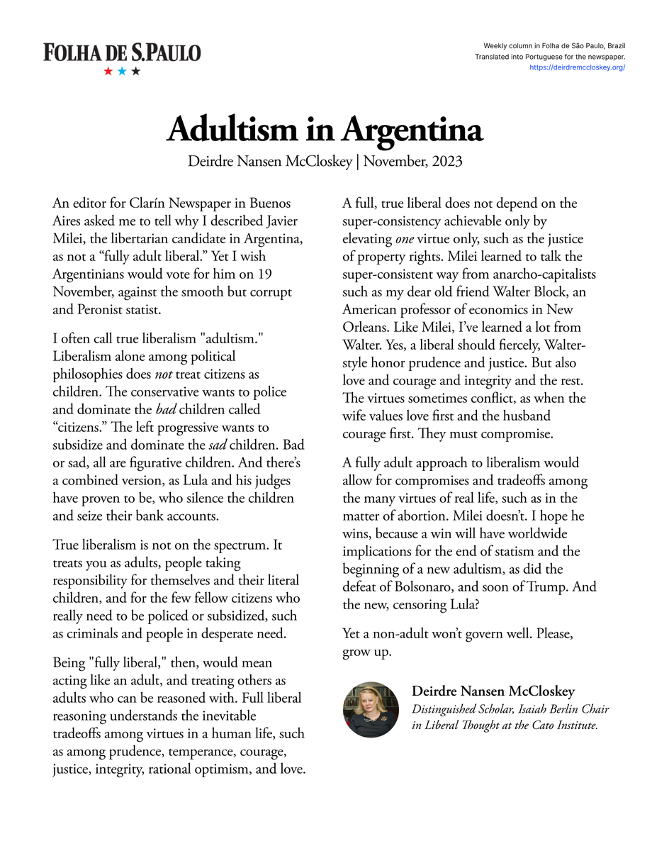 An editor for @clarincom in Buenos Aires asked me to tell why I described @JMilei, the libertarian candidate in Argentina, as not a “fully adult liberal.” Yet I wish Argentinians would vote for him on 19 November, against the smooth but corrupt and Peronist statist.