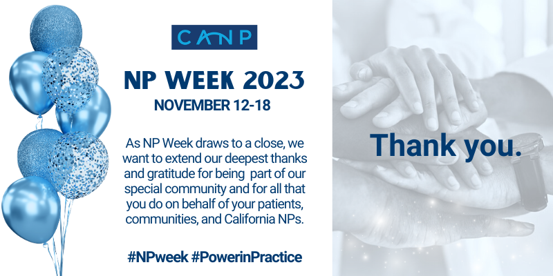 CaliforniaNP's tweet photo. That's wrap! Though #NPweek concludes today, our #PowerinPractice work continues at CANP for 365 days a year to advance the profession and bridge critical health care needs. It's been a privilege celebrating with you. Thank you, NPs, for all that you do. https://t.co/9PHw9fg04k