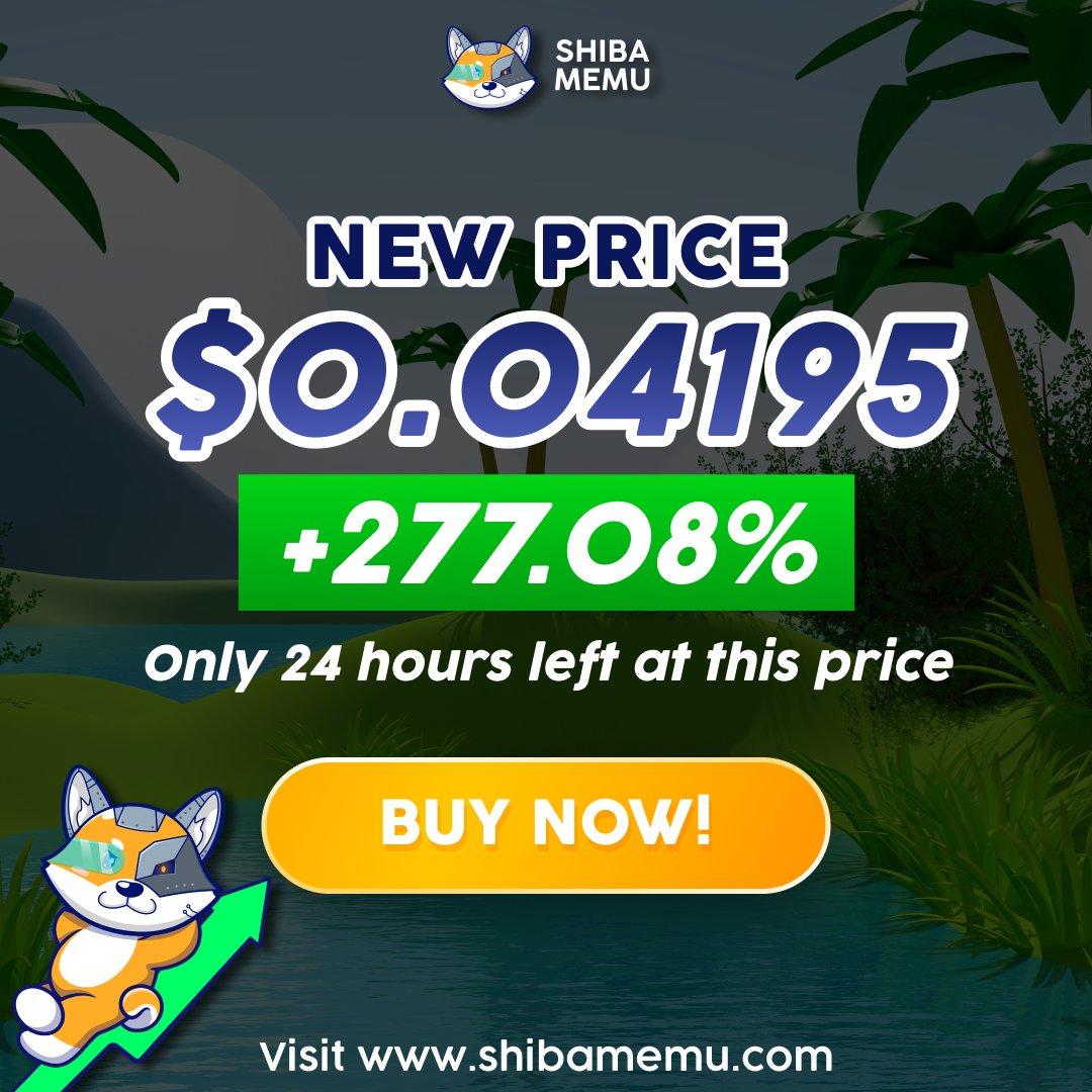 shibamemu's tweet photo. 🚀 $SHMU's Daily Price Surge: Early Buyers Poised for 277.08% Returns!

💡 Embrace the $SHMU Daily Price Increase – Your chance at a 84.94% gain is now.📈

🤑BUY $SHMU NOW: https://t.co/F25QAGBaFt 

#Shibamemu #MemuMafia https://t.co/YDOS96W2t0