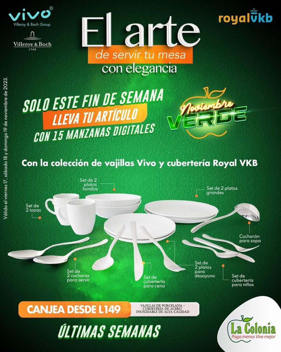 DeHondurasHN's tweet photo. ¡SOLO ESTE FIN DE SEMANA! 😗

Recuerda llevarte tus artículos favoritos de vajillas Villeroy &amp; Boch y cubertería Royal VKB con 15 manzanas digitales.

Canjéalos desde L.149 para empezar a servir tu mesa con elegancia. 😁
#LaColonia #AcaTeQueremos https://t.co/7W8lSLk8D4