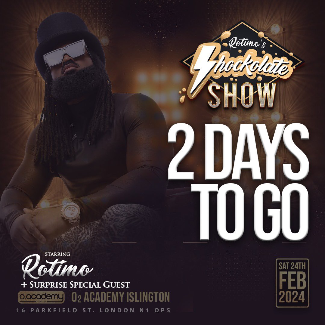 ShockolateShow's tweet image. Can’t wait! Tickets on sale on 20th Nov! Stay updated #ShockolateShow2024 #Afrobeats - rotimomusic.com/shockolateshow
