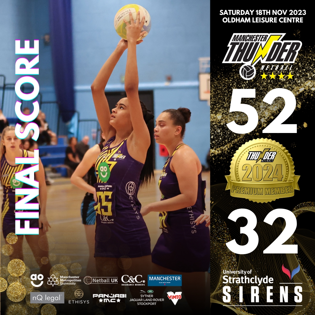 A brilliant final score from Thunder winning 52-32 against <a href="/SirensNetball/">Strathclyde Sirens</a> 😆