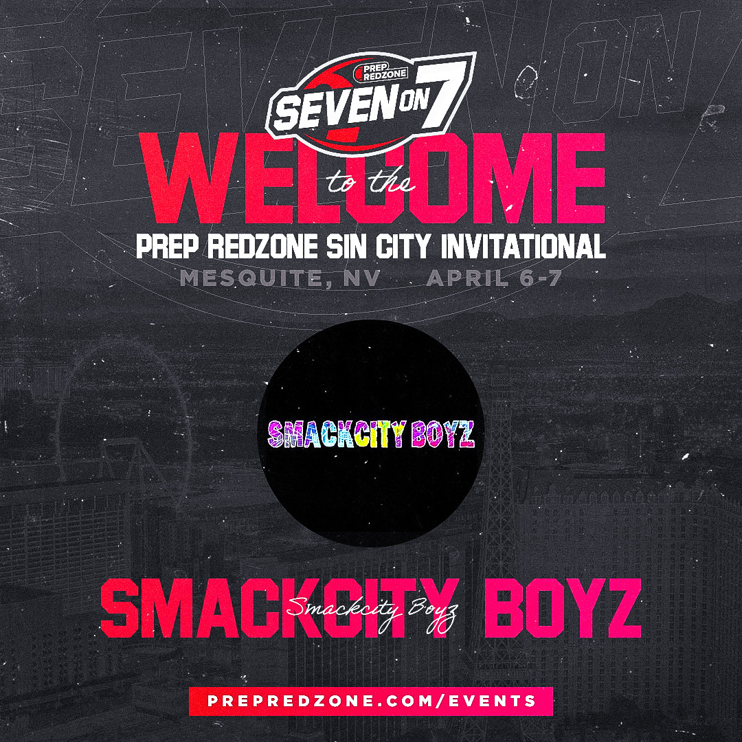 🚨 Welcome, Smackcity Boyz to the Sin City Invitational.   

Learn more: prepredzone.com/7on7/