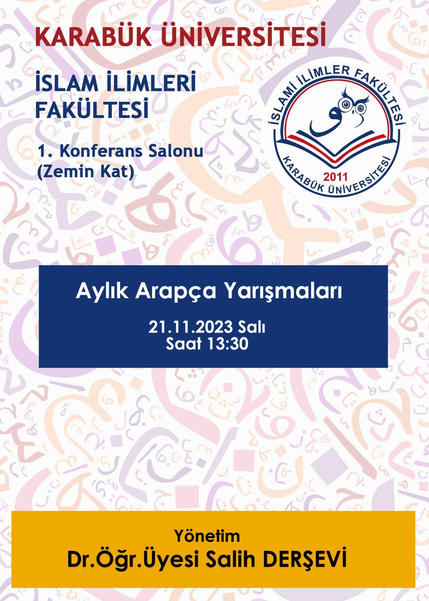 kbuislami's tweet photo. Fakültemizde Dr. Öğr. Üyesi Salih Derşevi yönetiminde aylık Arapça yarışmaları düzenlenmektedir. Kasım ayındaki yarışma 21.11.2023 Salı günü 1. Konferans Salonunda gerçekleştirilecektir. https://t.co/vTJGq864gH