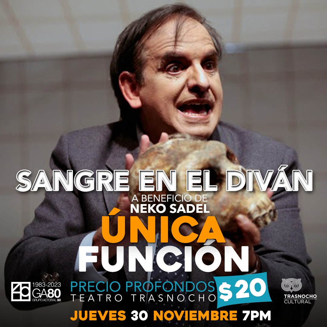 Ayudar es Ayudarte.
El próximo jueves 30 de noviembre vamos hacer una función muy especial de
-SANGRE EN EL DIVÁN.
En esta ocasión todo lo que se recaude por taquilla será para un acto de solidaridad con nuestro querido amigo Alfredo Sánchez, (Neco Sadel). Periodista, director de