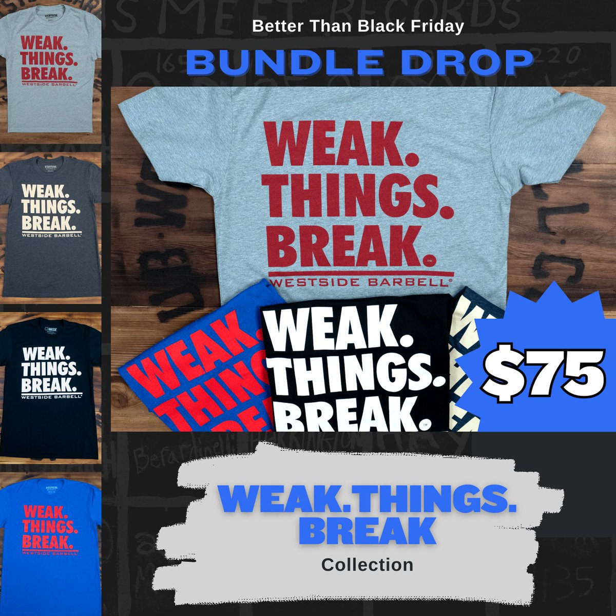 📣 NEW BUNDLE DROP - Weak.Things.Break T-Shirt Bundle! 📣 Only $75!! This bundle features our Weak.Things.Break Tees in Navy, Blue, Black, and Gray. Beat the holiday rush and grab one today 👉 westside-barbell.com/collections/be… #westsidebarbell #blackfriday #bfcm #weakthingsbreak