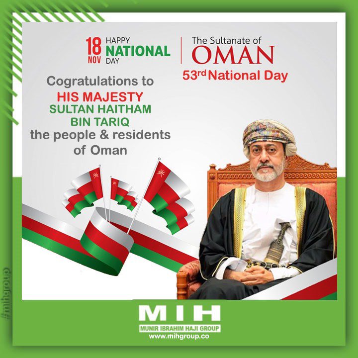 MIH Group wishes The Sultanate of Oman a very happy 53rd National Day 

#mihgroup
#mianrahimmohd
#muniribrahimhaji