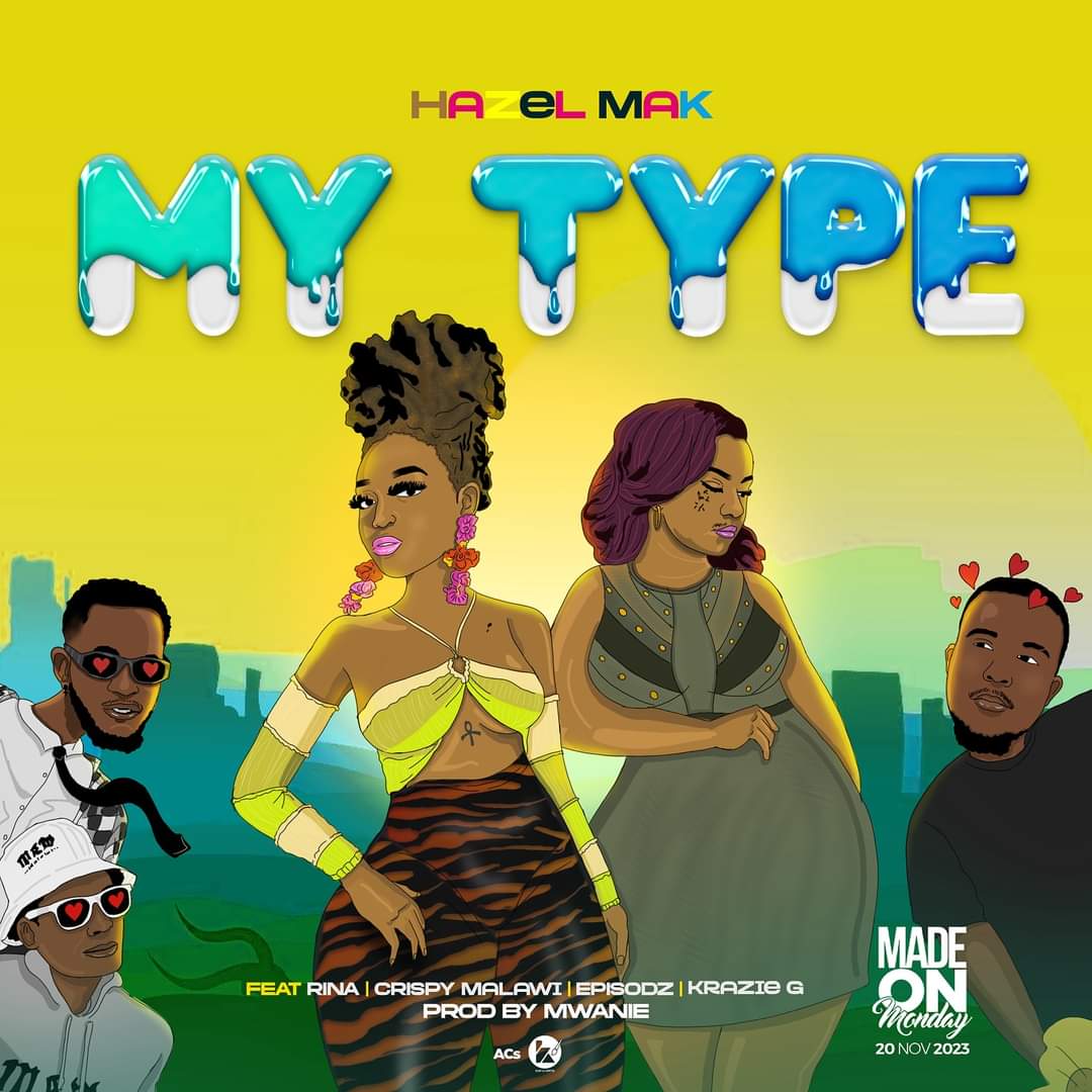 🚨UPCOMING PROJECT

👤Hazel MakX Rina, Krazie G, crispy malawi & epidodz (prod by mwanie)

💽My Type

⏳ 21 November